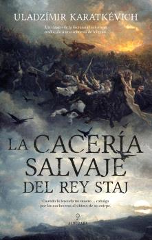 CACERIA SALVAJE DEL REY STAJ, LA
