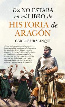 ESO NO ESTABA EN MI LIBRO DE HISTORIA DE ARAGON