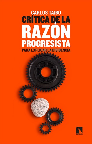 CRITICA DE LA RAZON PROGRESISTA