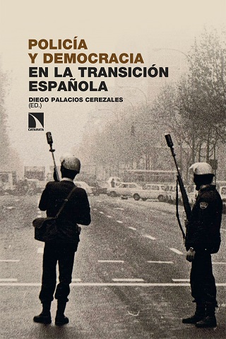 POLICIA Y DEMOCRACIA EN LA TRANSICION ESPAÑOLA