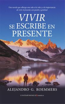 VIVIR SE ESCRIBE EN PRESENTE