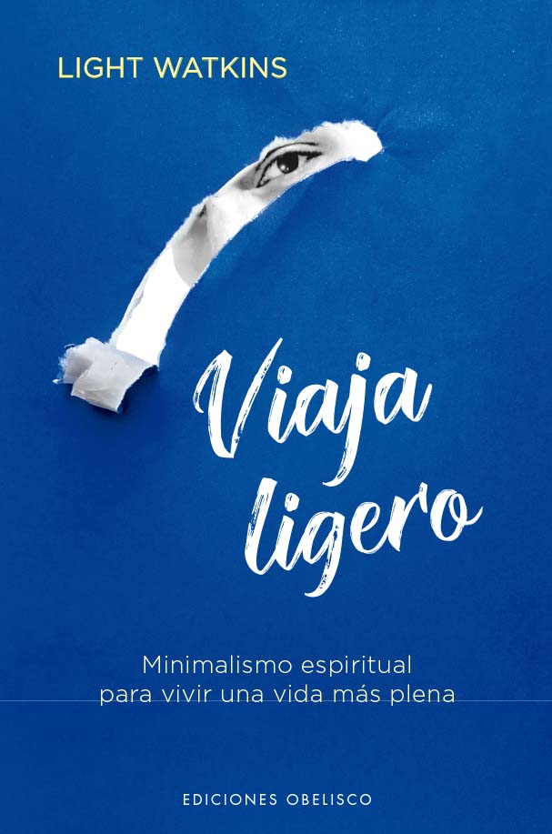 VIAJA LIGERO  minimalismo espiritual para una vida mas plena