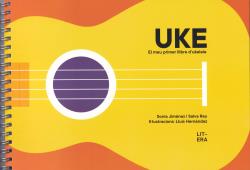 UKE EL MEU PRIMER LLIBRE D'UKELELE