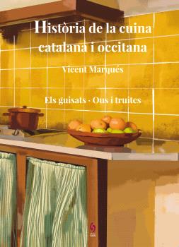 HISTORIA DE LA CUINA CATALA I OCCITANA 7  ELS GUISATS OUS I TRUITES