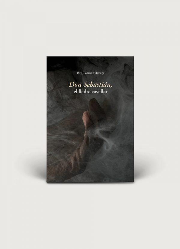 DON SEBASTIAN EL LLADRE CAVALLER