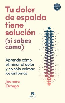 TU DOLOR DE ESPALDA TIENE SOLUCION ( SI SABES COMO)