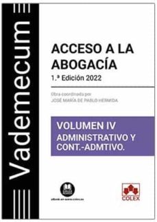 ACCESO A LA ABOGACIA 2023 VOL 4 ADMINISTRATIVO Y CONTENCIOSO ADMINISTRATIVO