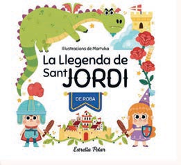 LLEGENDA DE SANT JORDI, LA  (DE ROBA)