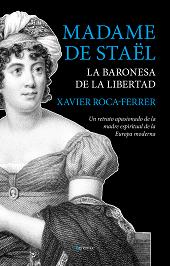 MADAME DE STAEL BARONESA DE LA LIBERTAD