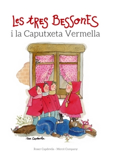 TRESS BESSONES I LA CAPUTXETA VERMELLA