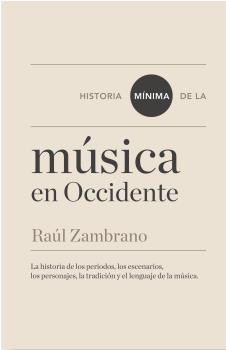 HISTORIA MINIMA DE LA MUSICA EN OCCIDENTE