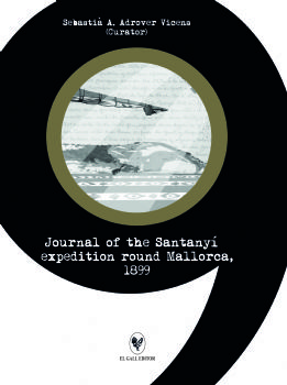 JOURNAL OF SANTANY EXPEDITION ROUND MALLORCA 1899