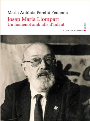 JOSEP MARIA LLOMPART  UN HOMENOT AMB ULLS D'INFANT