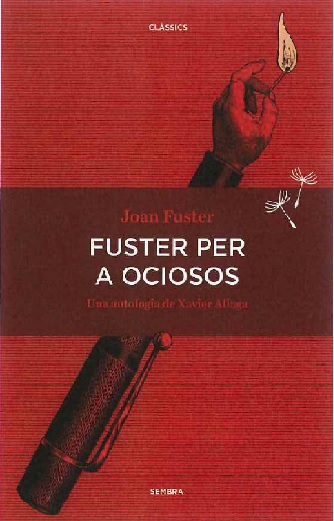 FUSTER PER A OCIOSOS