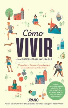 COMO VIVIR UNA ENFERMEDAD INCURABLE