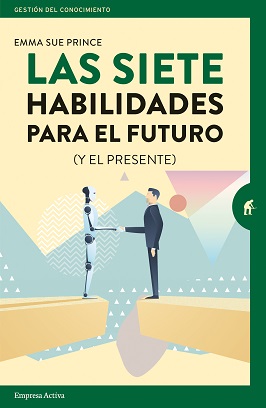 SIETE HABILIDADES PARA EL FUTURO Y EL PRESENTE