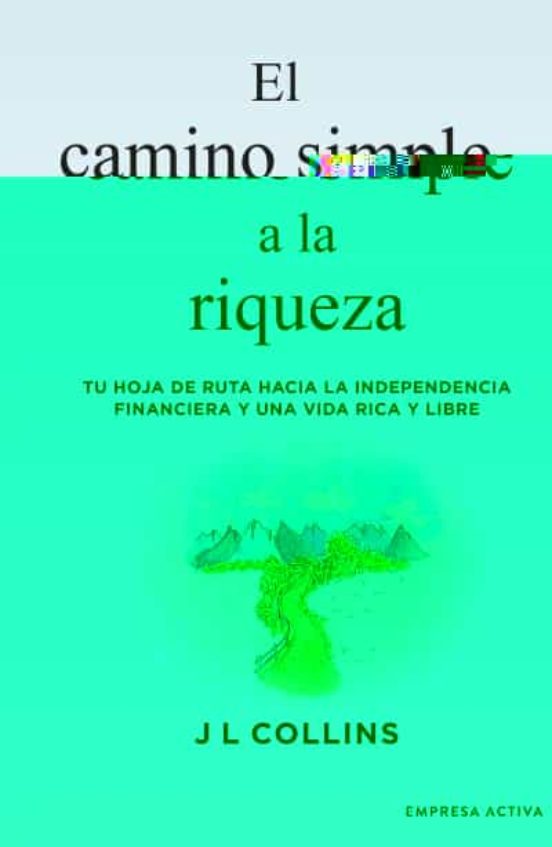 CAMINO SIMPLE A LA RIQUEZA, EL