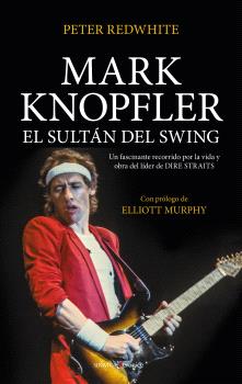 MARK KNOPFLER  EL SULTAN DEL SWING