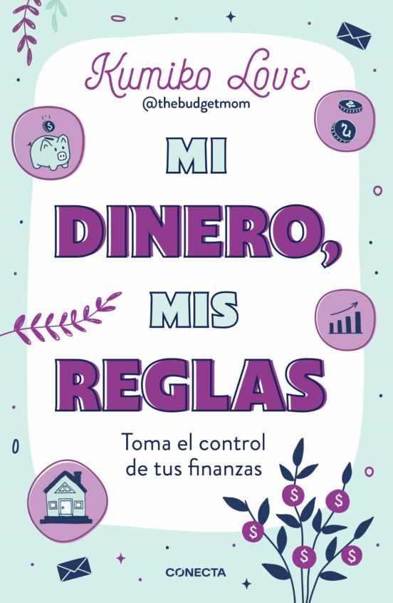 MI DINERO, MIS REGLAS TOMA EL CONTROL DE TUS FINANZAS
