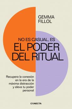 NO ES CASUAL ES EL PODER DEL RITUAL