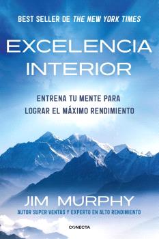 EXCELENCIA INTERIOR    ENTRENA TU MENMTE PARA UN MAXIMO RENDIMIENTO