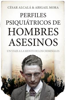 PERFILES PSIQUIATRICOS DE HOMBRES ASESINOS