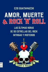 AMOR MUERTE Y ROCK AND ROLL