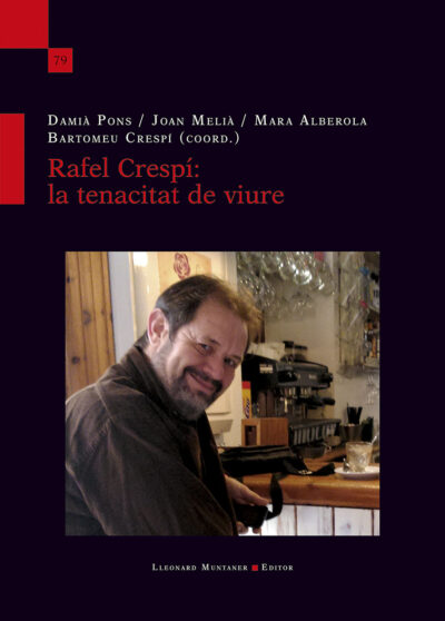 RAFEL CRESPI LA TENACITAT DE VIURE