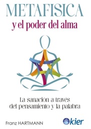 METAFISICA Y EL PODER DEL ALMA