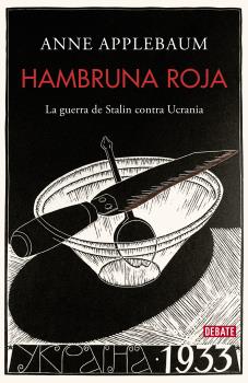 HAMBRUNA ROJA LA GUERRA DE STALIN CONTRA UCRANIA