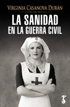 SANIDAD EN LA GUERRA CIVIL, LA