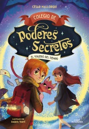 COLEGIO DE PODERES SECRETOS 3 EL VIAJERO DEL TIEMPO