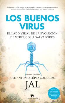 BUENOS VIRUS, LOS   EL LADO VIRAL DE LA EVOLUCION
