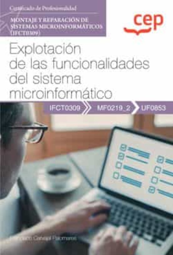 UF0853 EXPLOTACION DE LAS FUNCIONALIDADES DEL SISTEMA MICROINFORMATICO