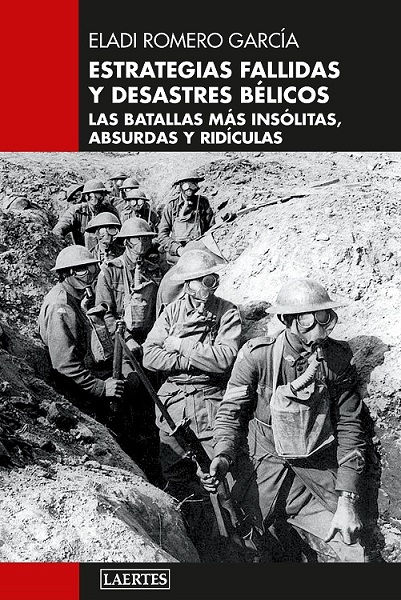 ESTRATEGIAS FALLIDAS Y DESASTRES BELICOS
