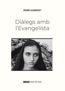 DIALEGS AMB L'EVANGELISTA