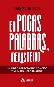 EN POCAS PALABRAS MENOS DE 100