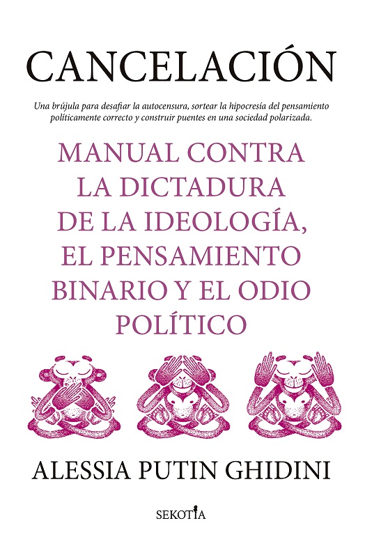 CANCELACION   MANUAL CONTRA LA DICTADURA DE LA IDEOLOGIA Y PENSAMIENTO BINARIO