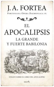 APOCALIPSIS LA GRANDE Y FUERTE BABILONIA