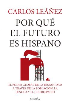 POR QUE EL FUTURO ES HISPANO