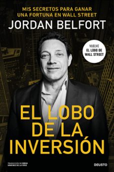 LOBO DE LA INVERSION MIS SECRETOS PARA GANAR UNA FORTUNA EN WALL STREET