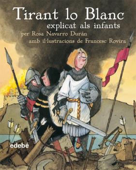 TIRANT LO BLANCH EXPLICAT ALS INFANTS