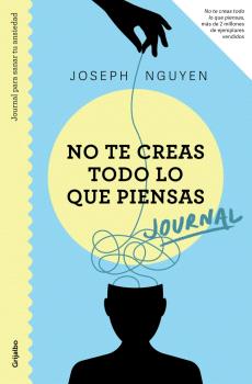 NO TE CREAS TODO LO QUE PIENSAS JOURNAL