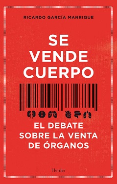 SE VENDE CUERPO EL DEBATE SOBRE LA VENTA DE ORGANOS