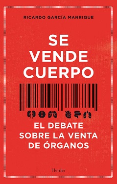 SE VENDE CUERPO EL DEBATE SOBRE LA VENTA DE ORGANOS