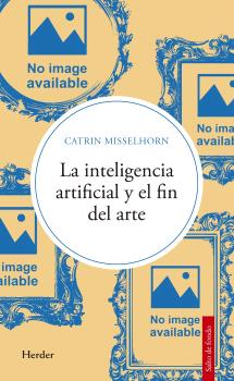 INTELIGENCIA ARTIFICIAL Y EL FIN DEL ARTE