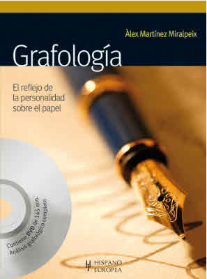 GRAFOLOGIA  EL REFLEJO DE LA PERSONALIDAD SOBRE EL PAPEL