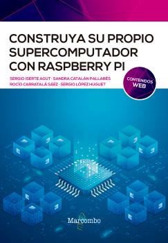 CONSTRUYE SU PROPIO SUPERCOMPUTADOR CON RASPBERRY PI