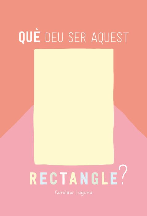 QUE DEU SER AQUEST RECTANGLE?