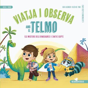 VIATJA I OBSERVA AMB EL TELMO els misteris dels dinosaures i l'antic egipte